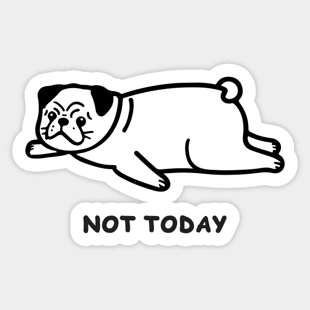 Not Today Sticker by CreativeSage